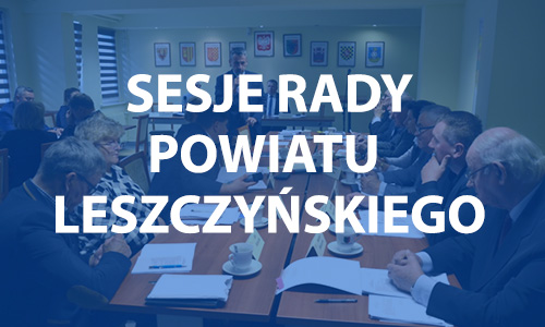 Sesje Rady Powiatu Leszczyńskiego